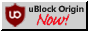 [uBlock Origin | Now!]